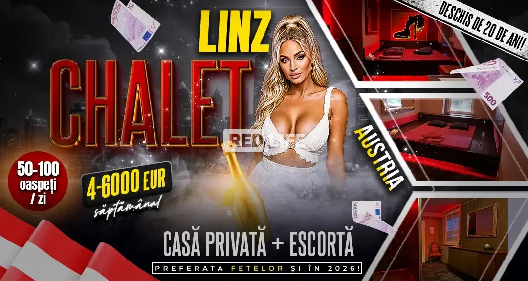 [CHALET] Muncă erotică &icirc;n Linz: