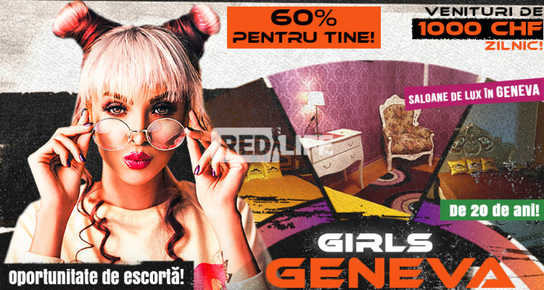 [GENEVA-GIRLS] Muncă erotică și de